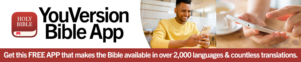 The FREE YouVersion Bible App makes the bible available in over 2,000 languages